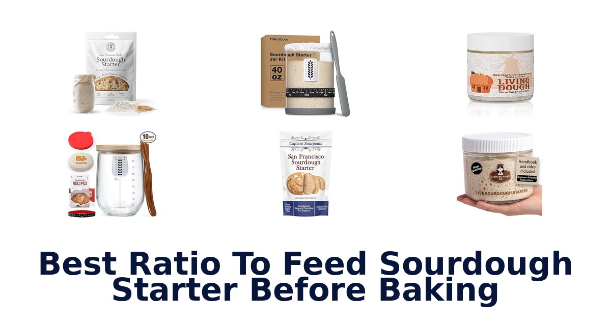 best ratio to feed sourdough starter before baking
