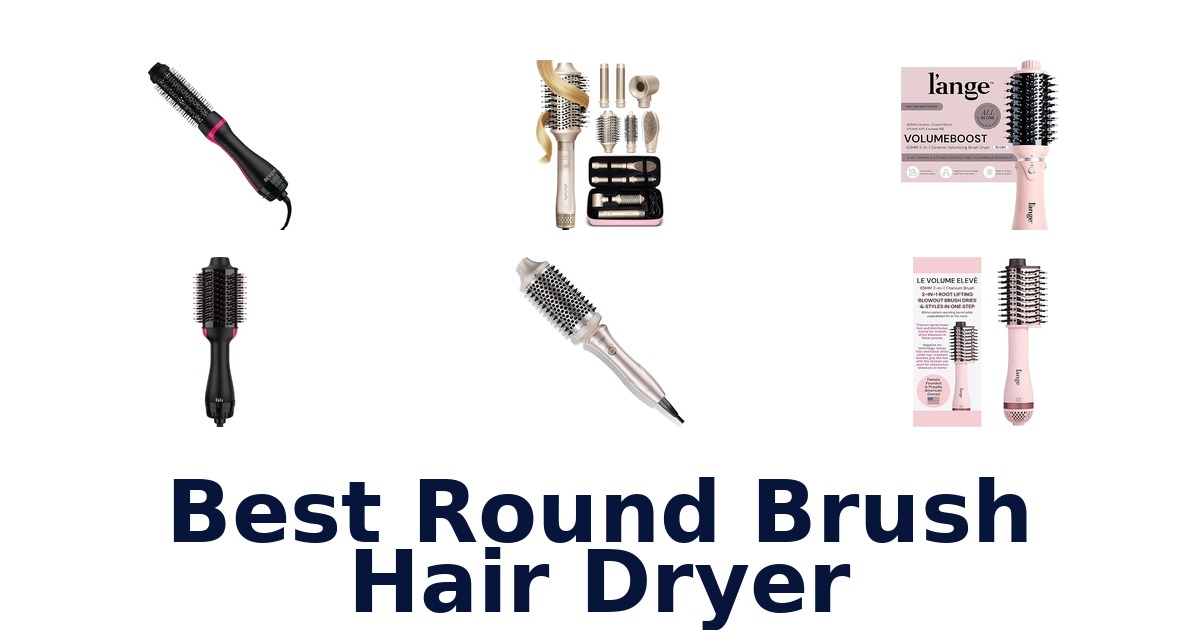 best round brush hair dryer