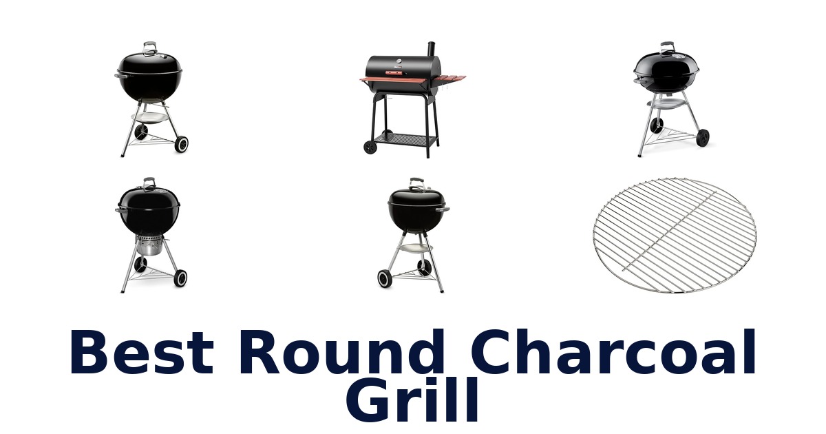 best round charcoal grill