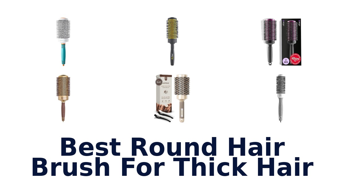 best round hair brush for thick hair