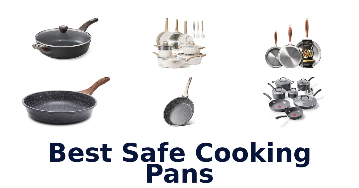 best safe cooking pans