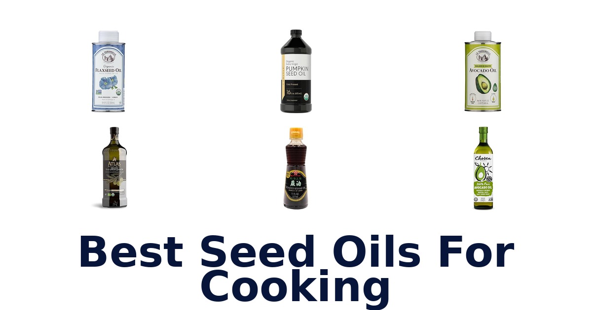 best seed oils for cooking