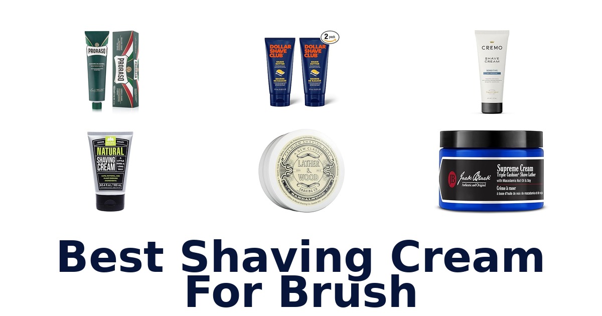 best shaving cream for brush