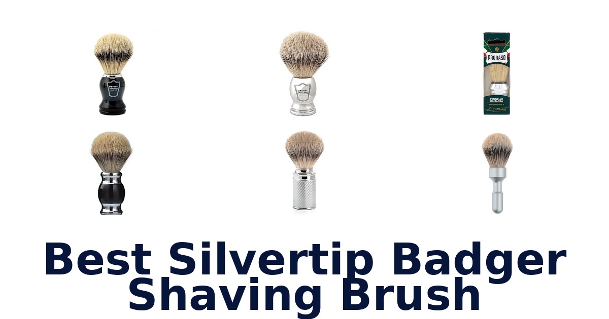 best silvertip badger shaving brush
