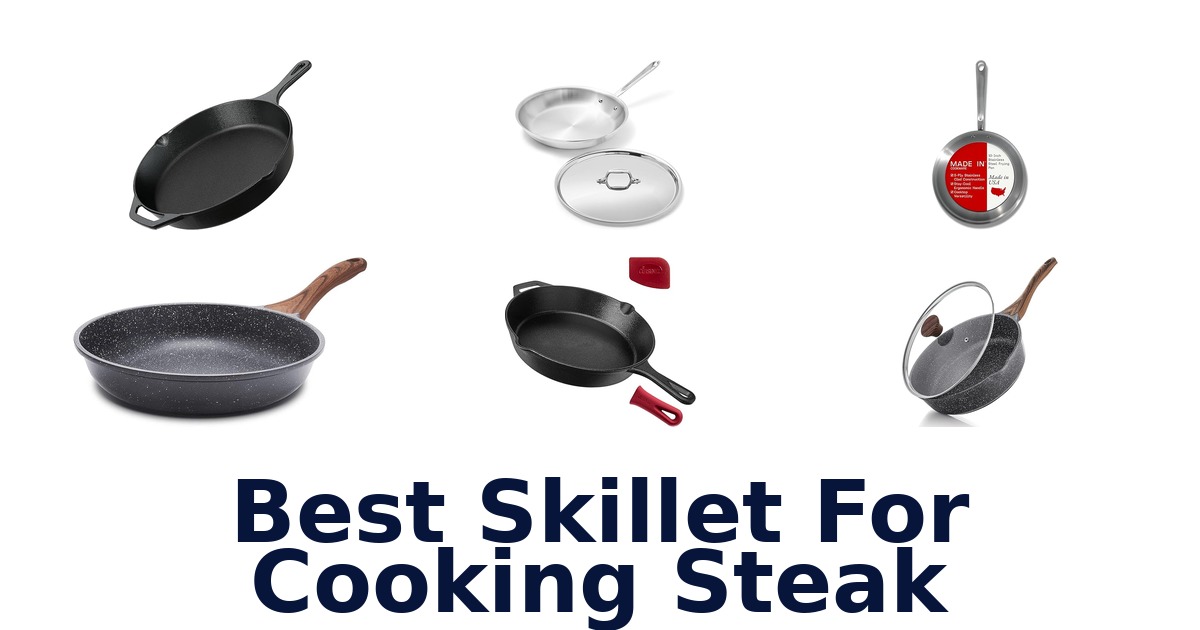 best skillet for cooking steak