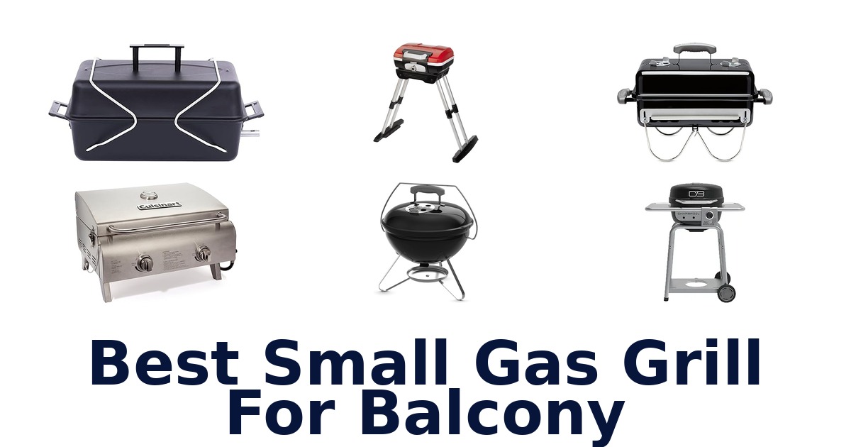best small gas grill for balcony
