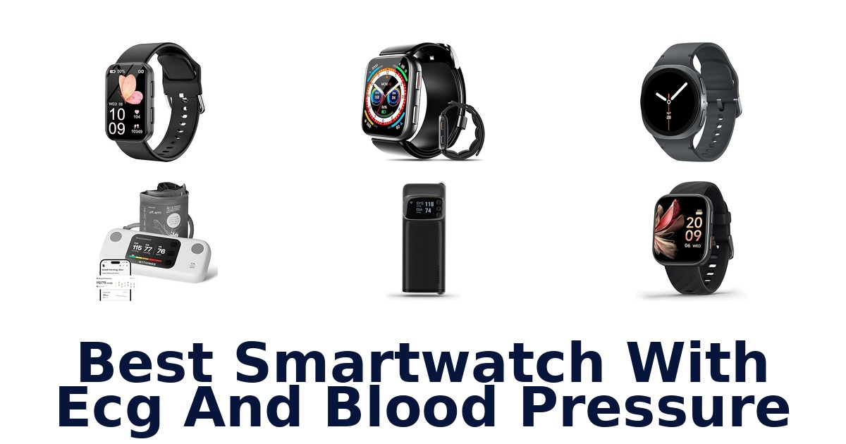 best smartwatch with ecg and blood pressure