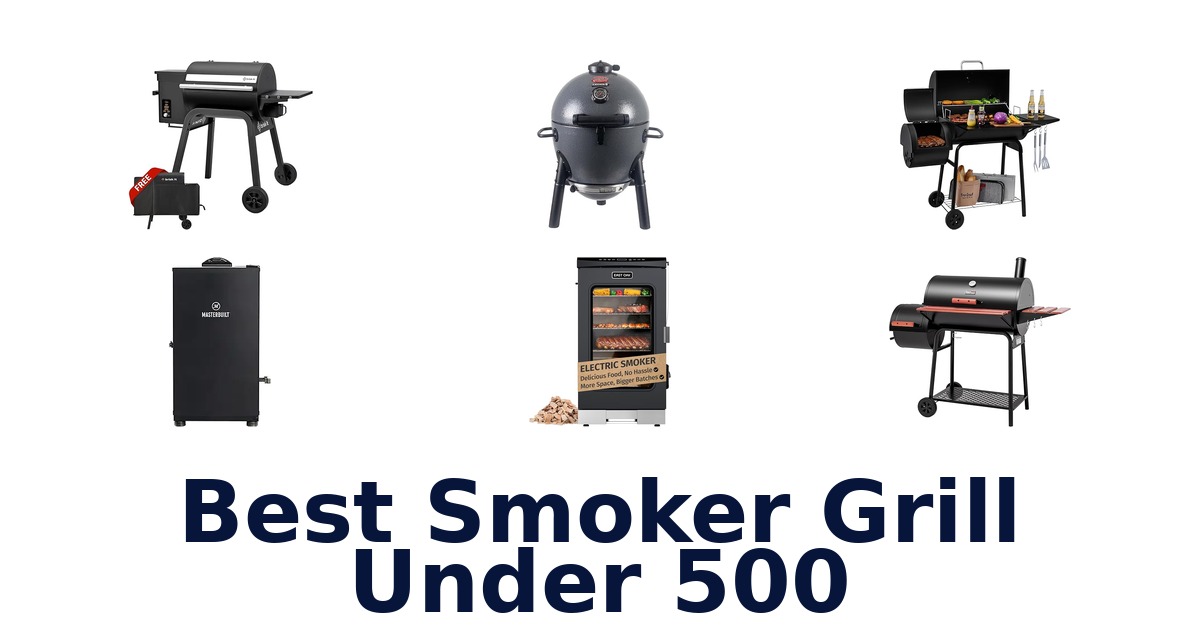 best smoker grill under 500