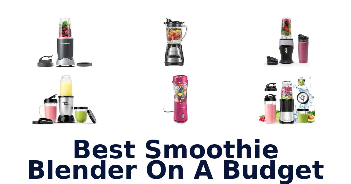 best smoothie blender on a budget