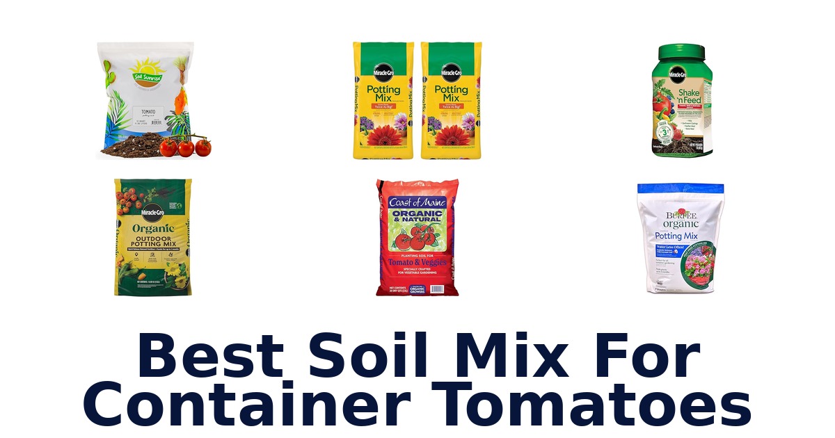best soil mix for container tomatoes