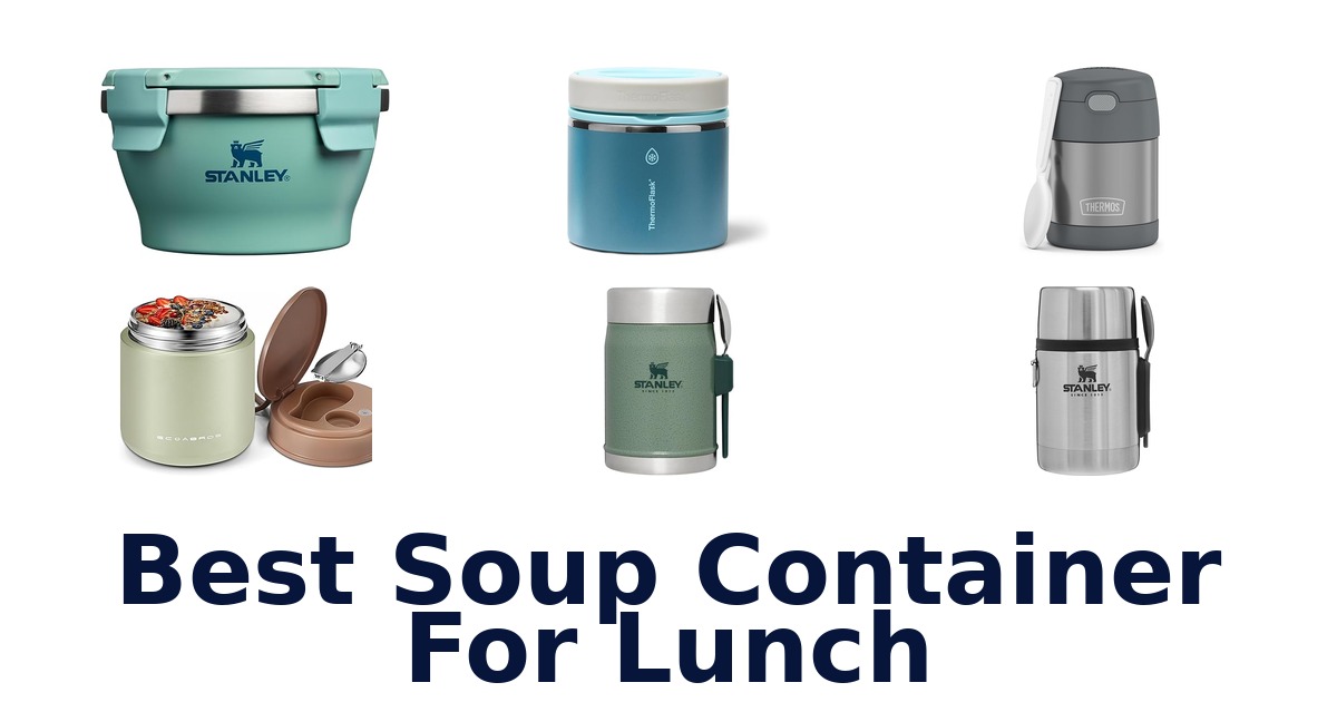 best soup container for lunch