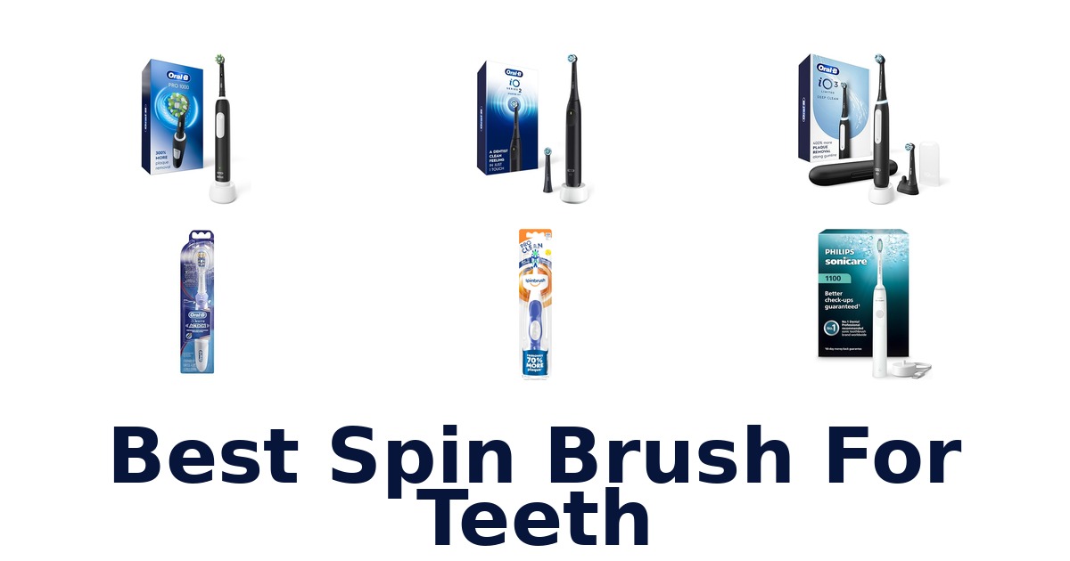best spin brush for teeth