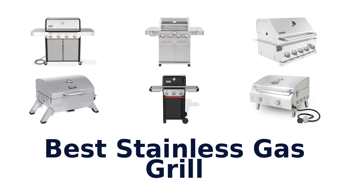 best stainless gas grill