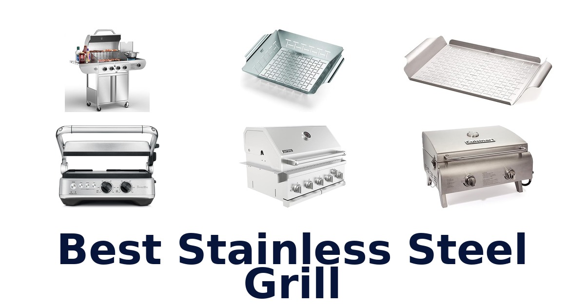 best stainless steel grill