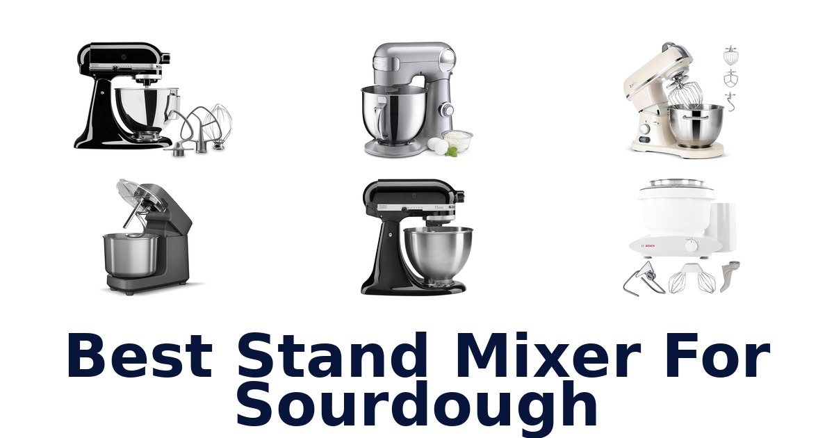 best stand mixer for sourdough