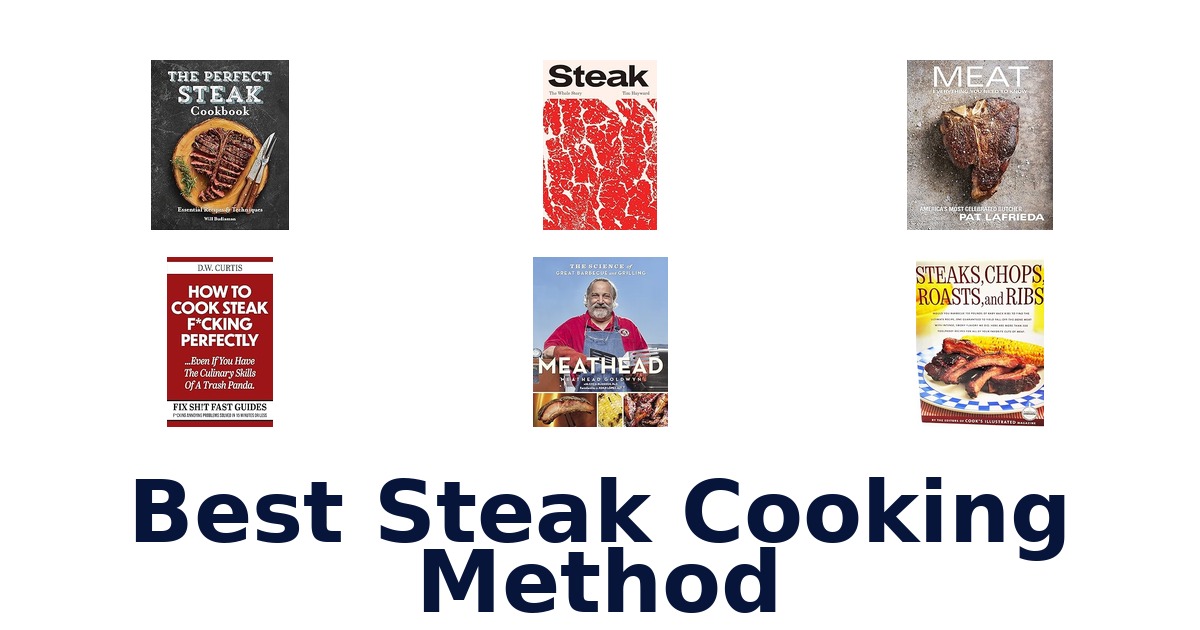 best steak cooking method