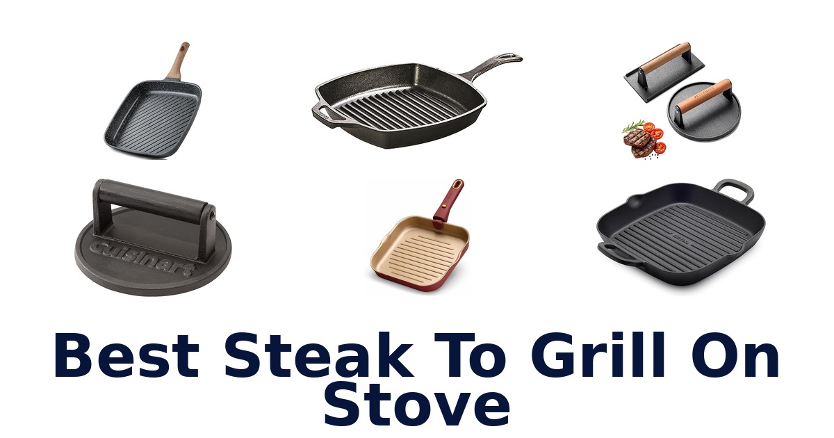best steak to grill on stove