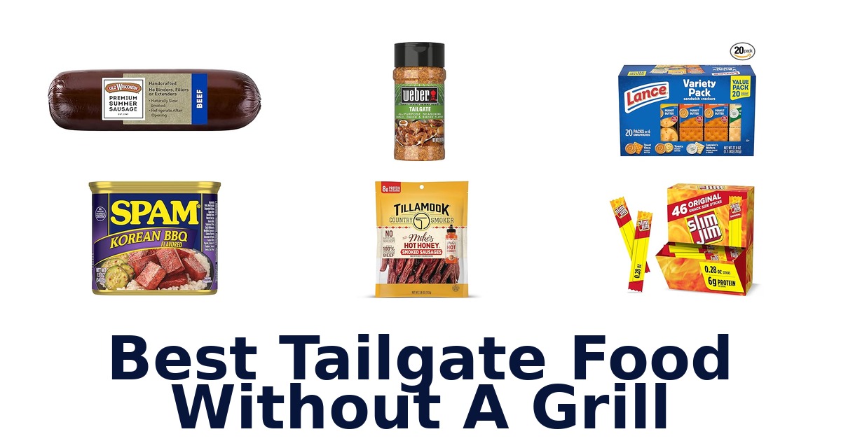 best tailgate food without a grill