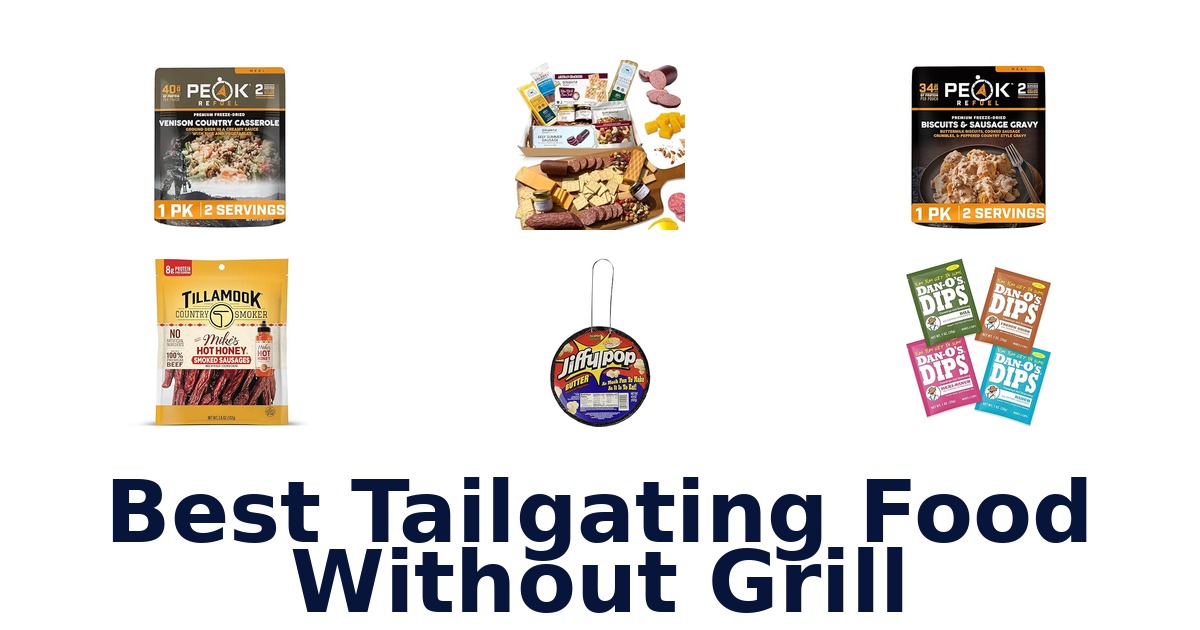 best tailgating food without grill
