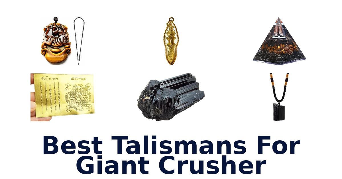 best talismans for giant crusher