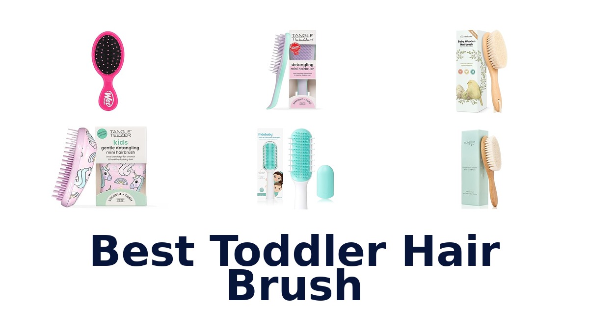best toddler hair brush