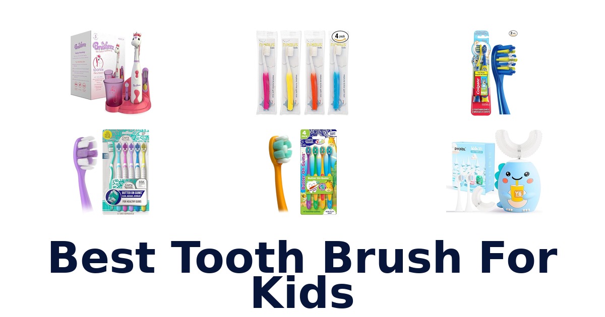 best tooth brush for kids