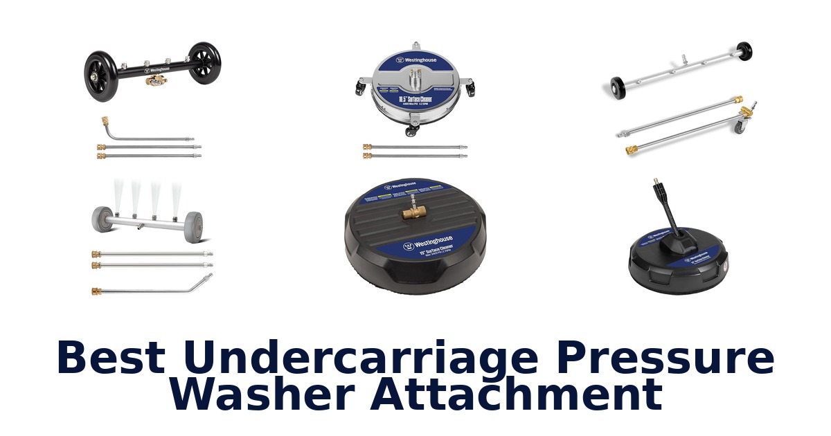 best undercarriage pressure washer attachment