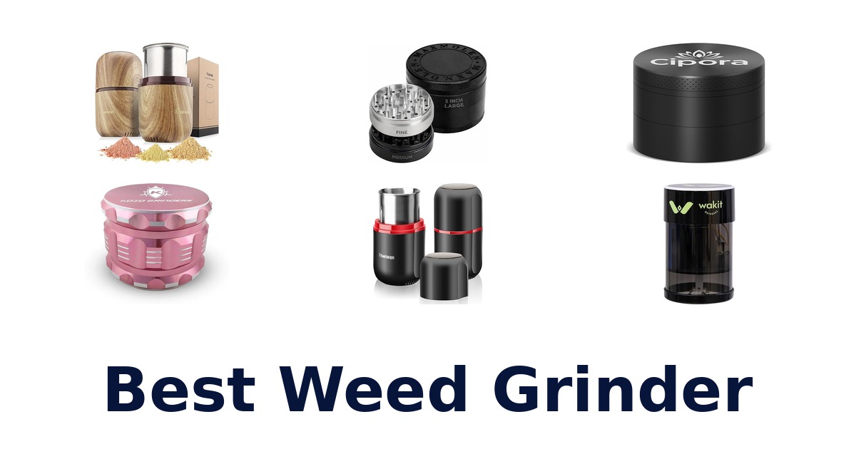 best weed grinder