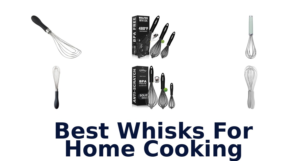 best whisks for home cooking