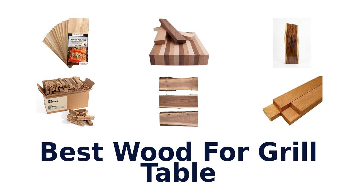 best wood for grill table