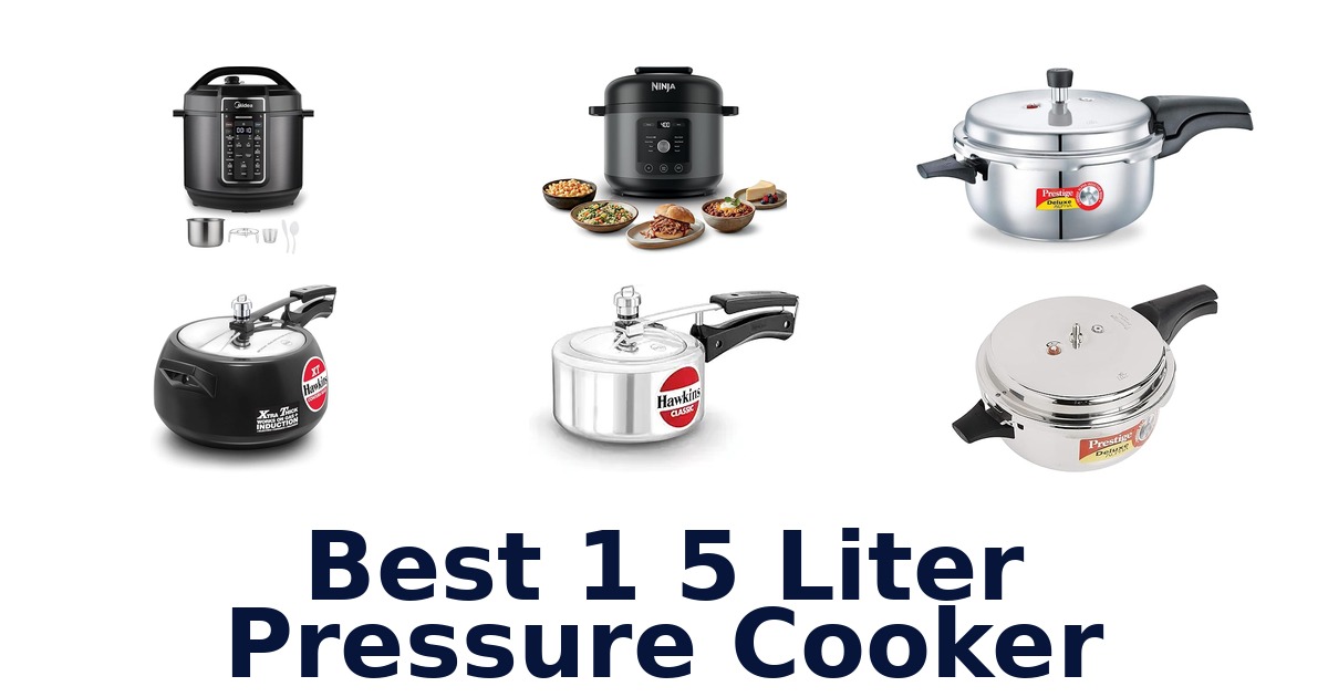best 1 5 liter pressure cooker