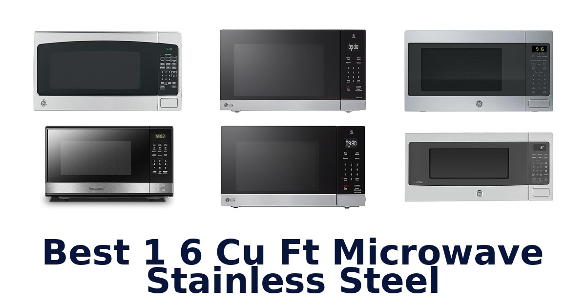 best 1 6 cu ft microwave stainless steel