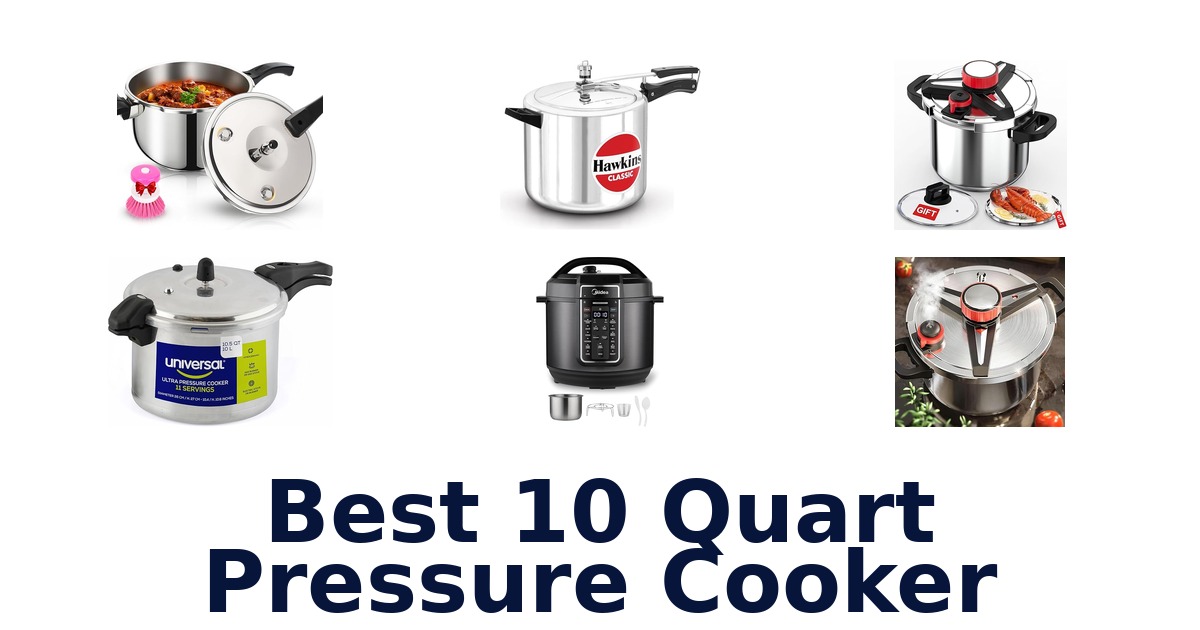 best 10 quart pressure cooker