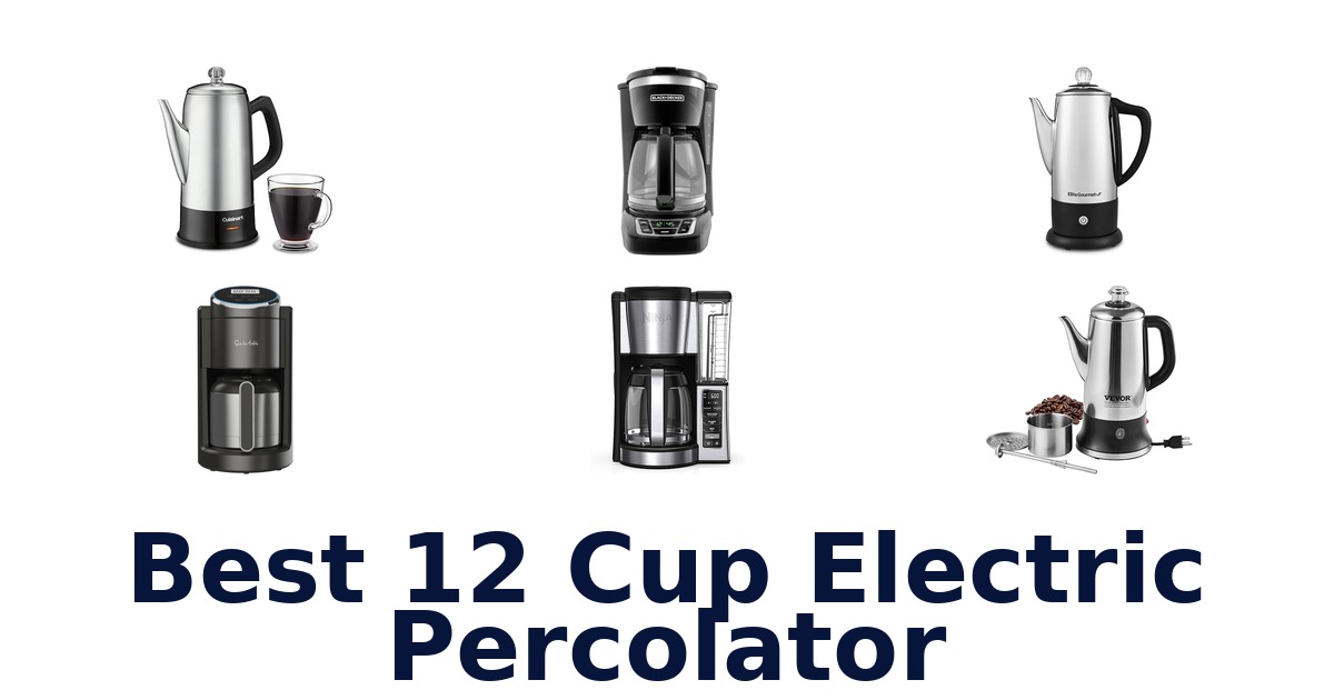 best 12 cup electric percolator