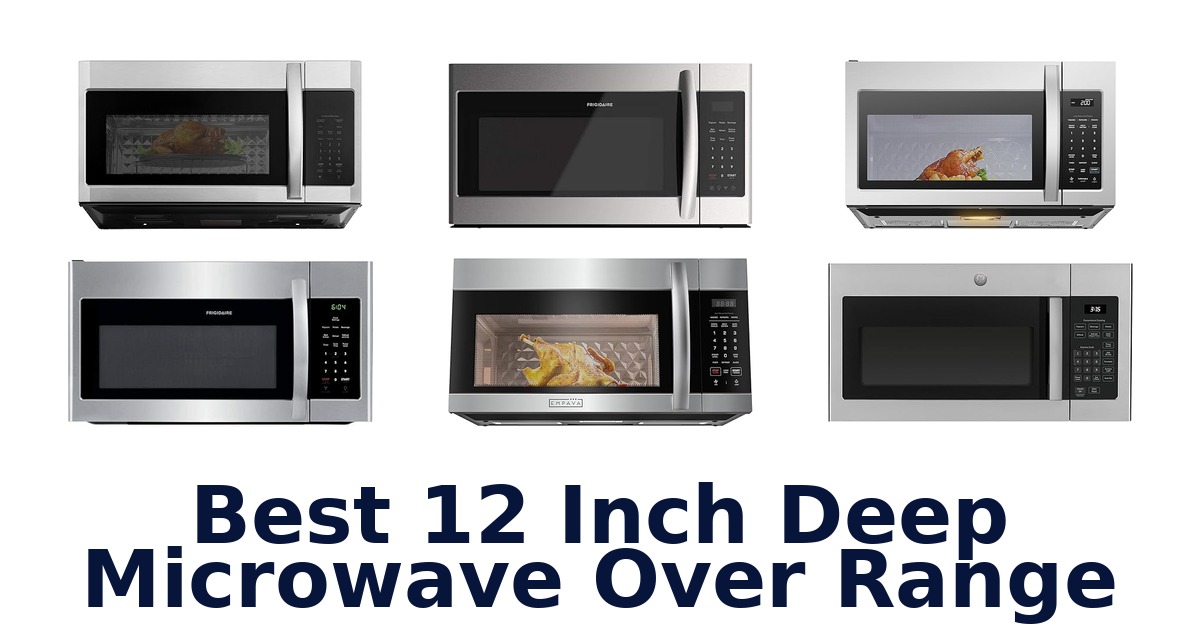 best 12 inch deep microwave over range