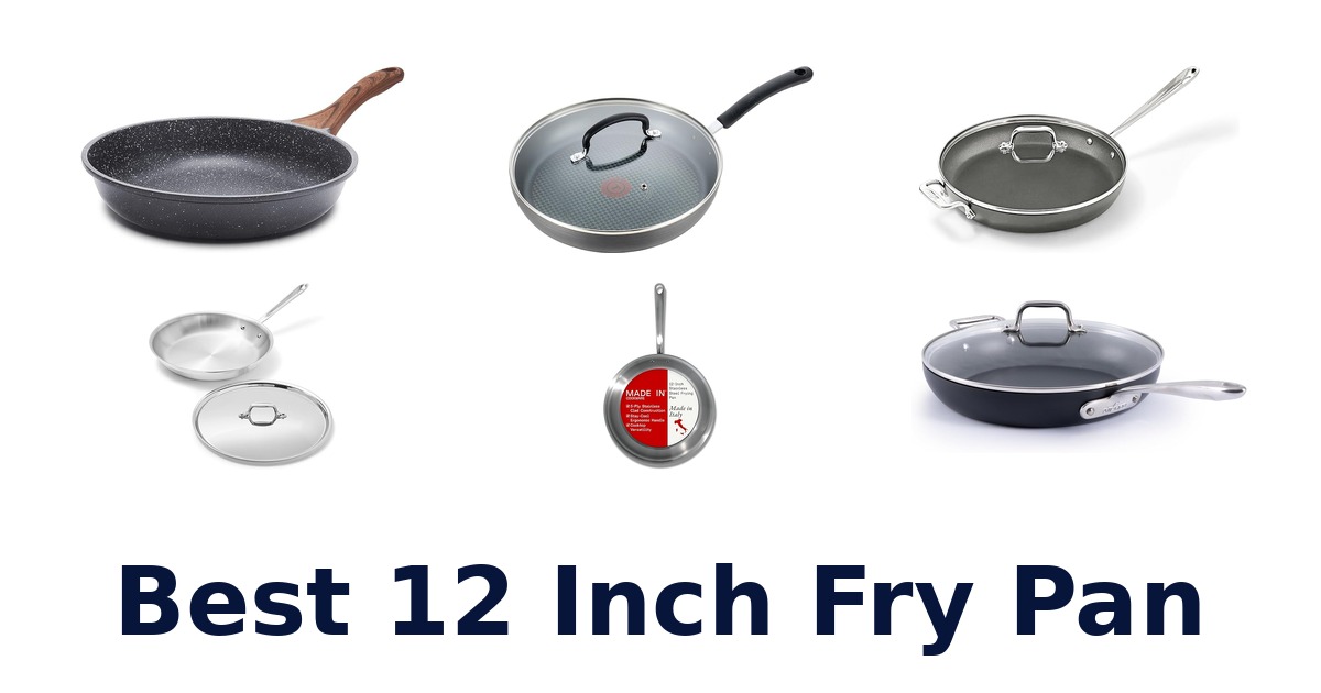 best 12 inch fry pan