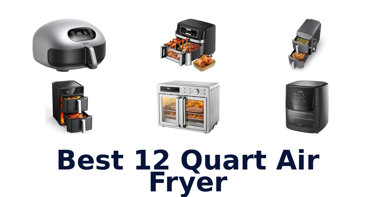best 12 quart air fryer