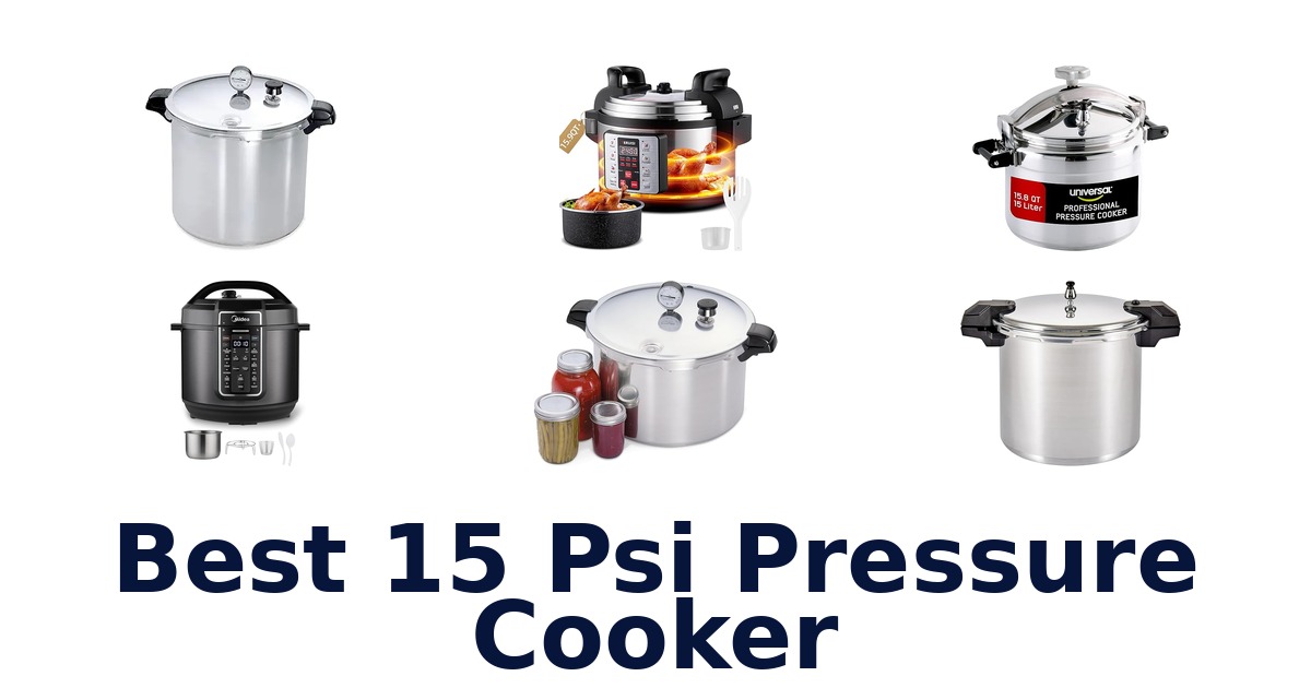 best 15 psi pressure cooker