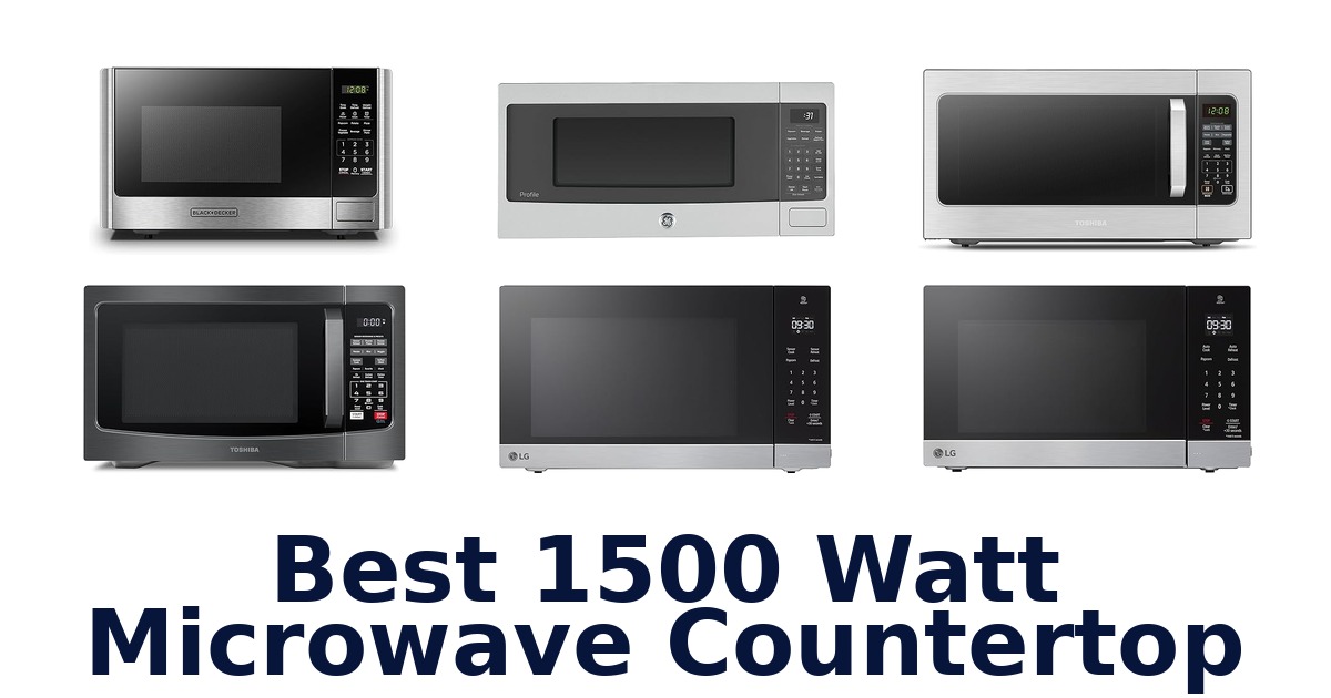 best 1500 watt microwave countertop