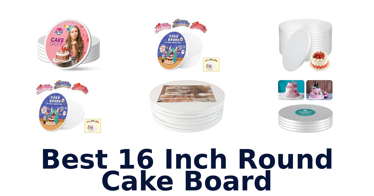best 16 inch round cake board