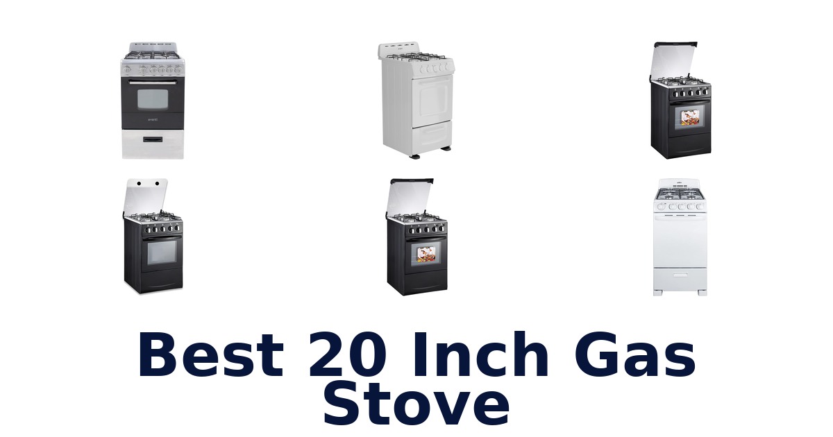 best 20 inch gas stove
