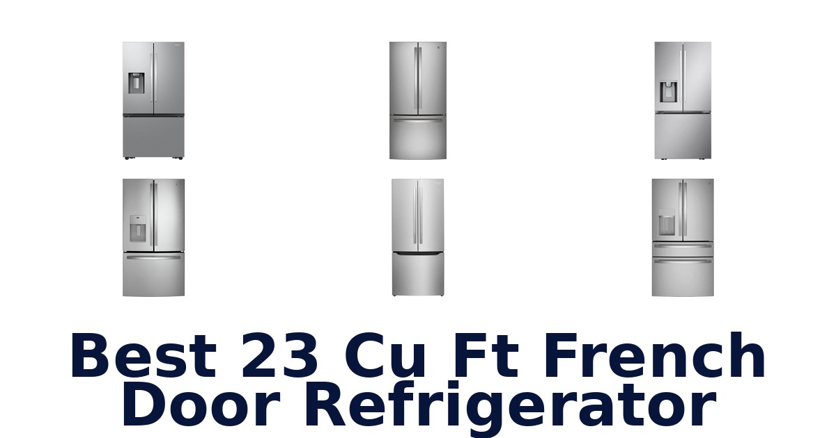 best 23 cu ft french door refrigerator