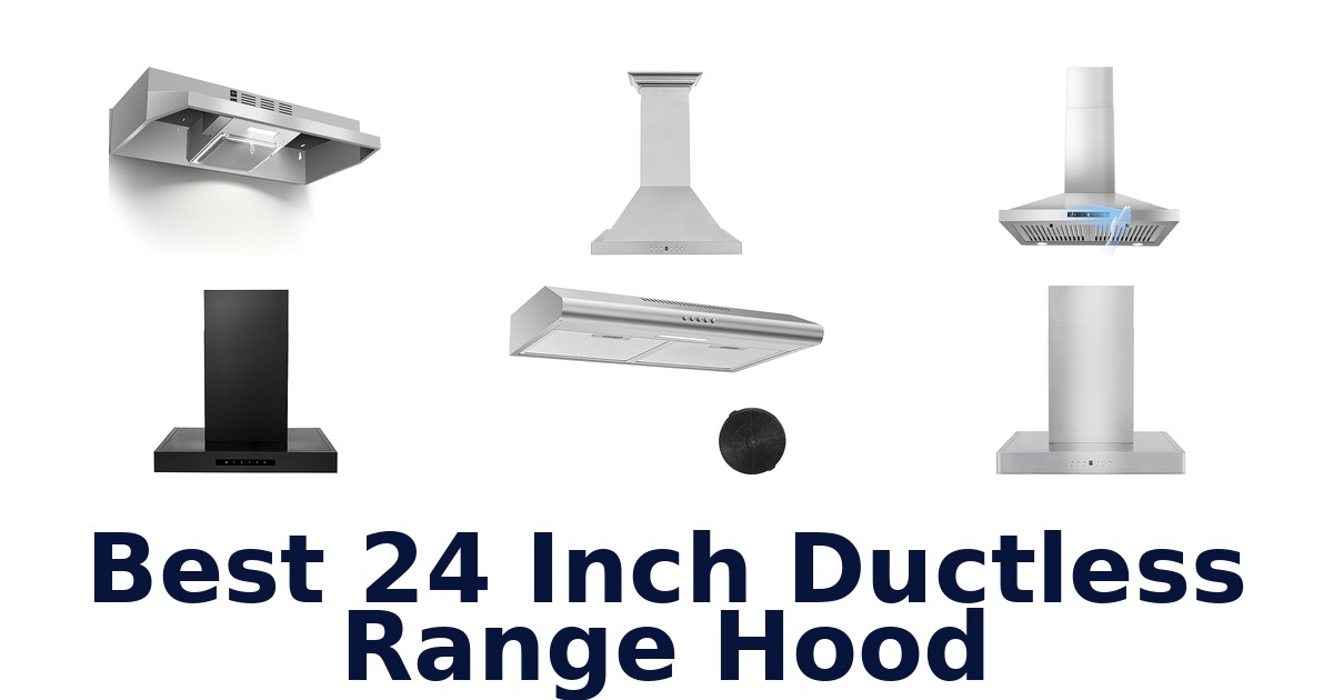 best 24 inch ductless range hood