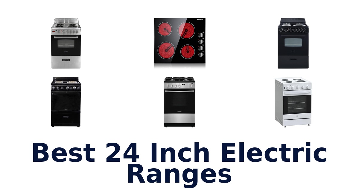 best 24 inch electric ranges