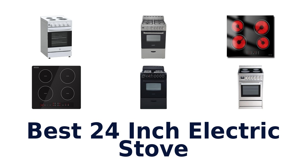 best 24 inch electric stove