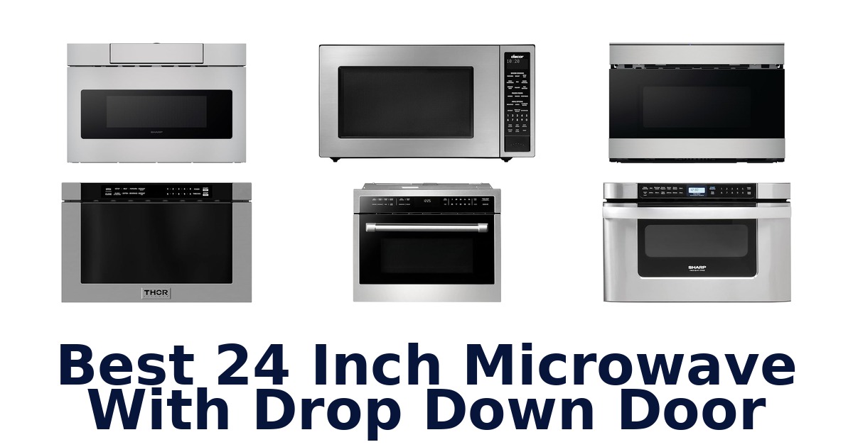 best 24 inch microwave with drop down door