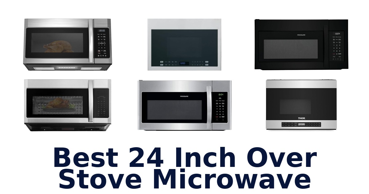 best 24 inch over stove microwave