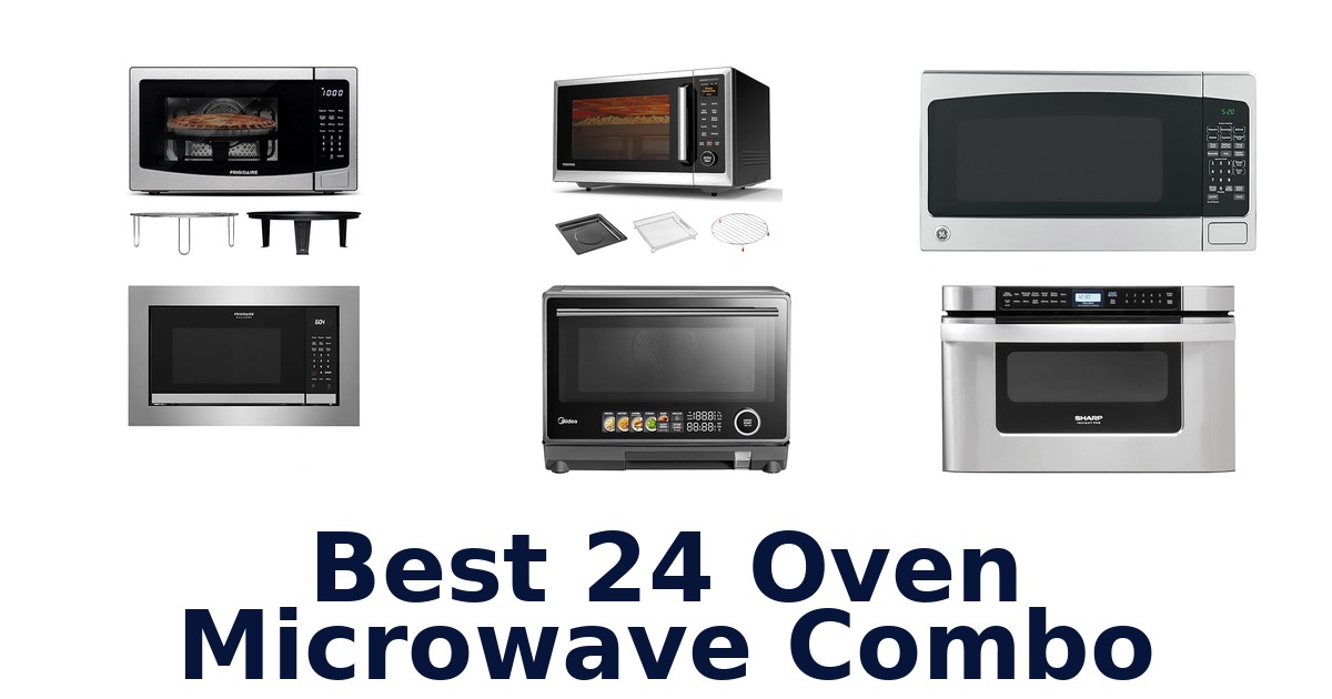 best 24 oven microwave combo
