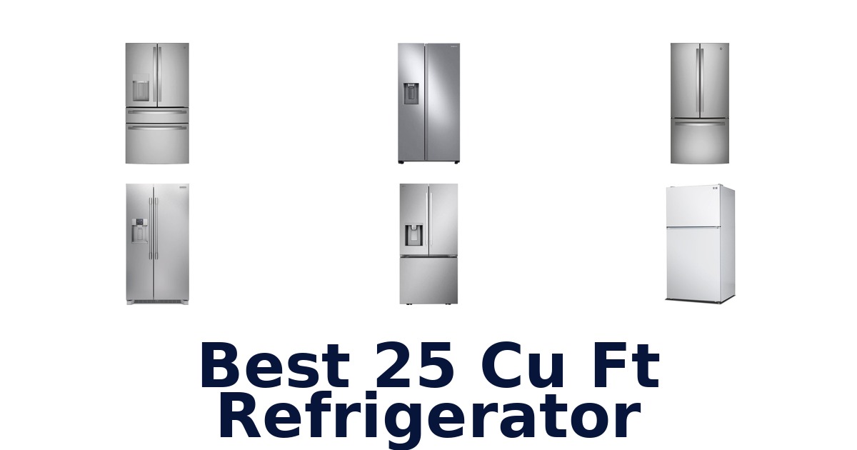 best 25 cu ft refrigerator