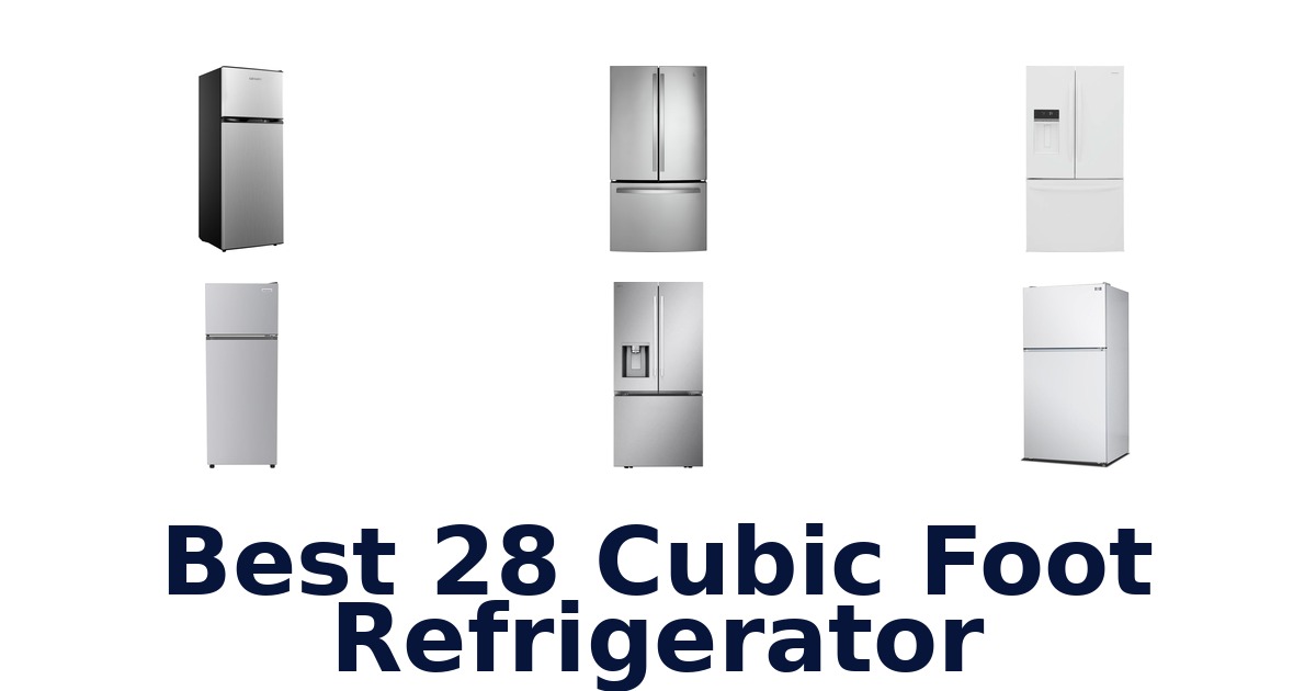 best 28 cubic foot refrigerator